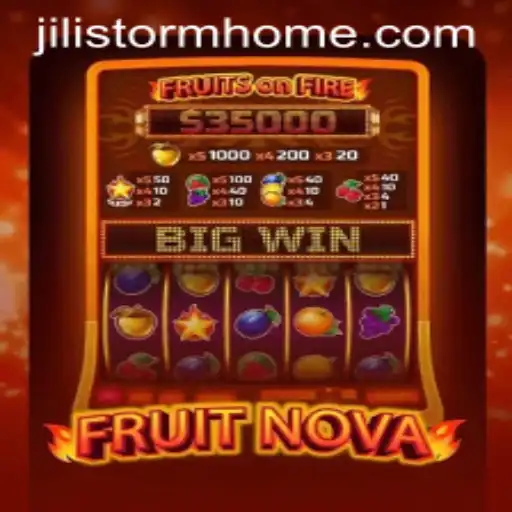Discovering FruitNova: The Thrilling Game Experience with JILI Storm